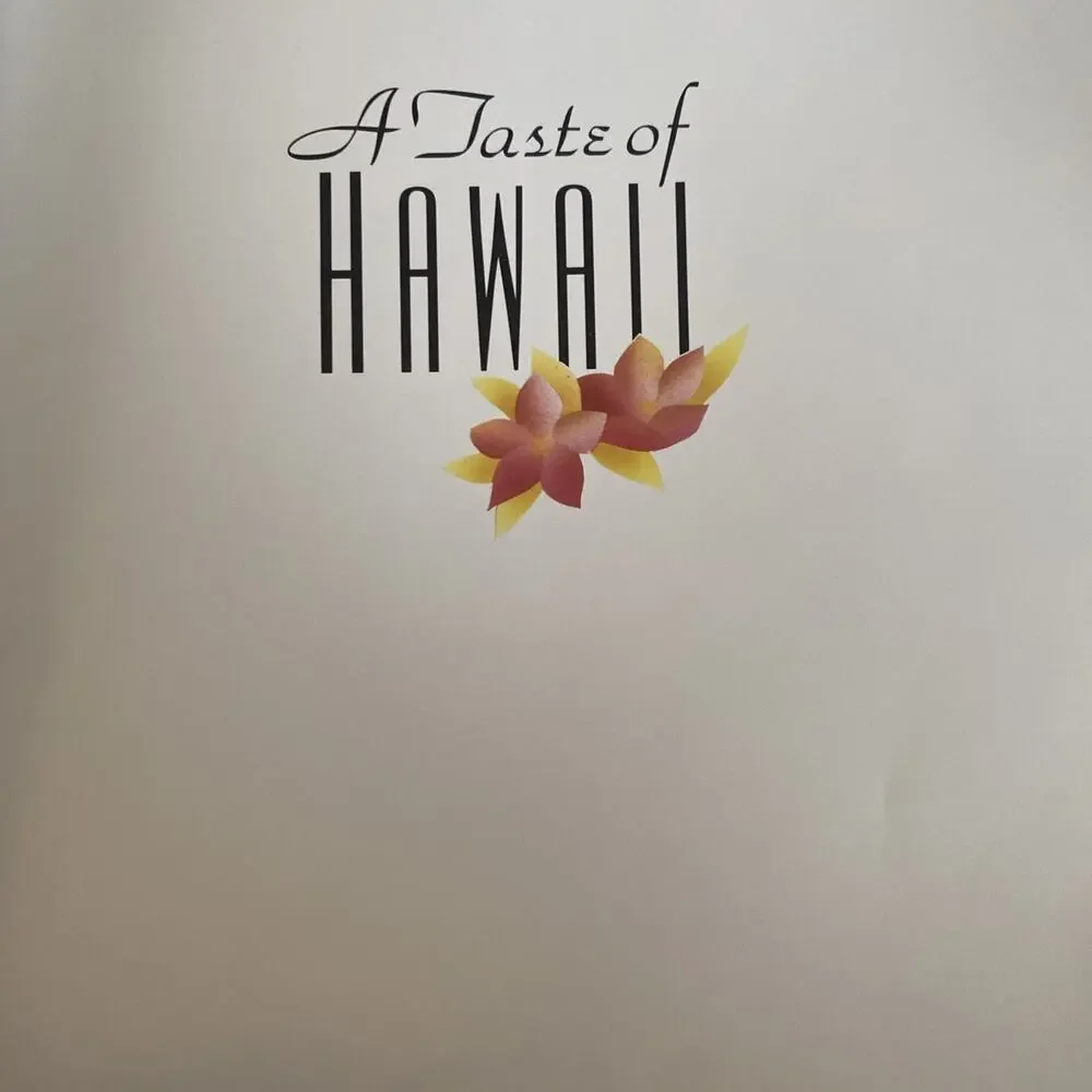 A Taste of Hawaii : New Cooking from the Crossroads of the Pacific by Jean-Marie